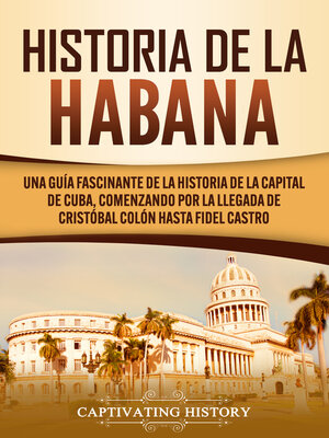 cover image of Historia de La Habana